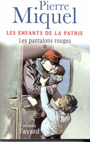 Les Pantalons Rouges (Pierre Miquel 2001 - Ed. 2001)